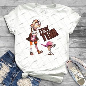 Tiny Tina - Best Unisex Trending Handmade T-shirt Gift Idea For Men T-shirt For Woman