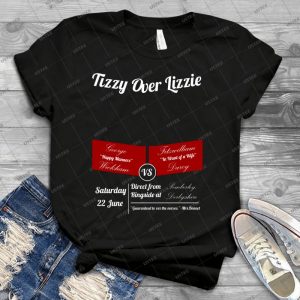 Tizzy Over Lizzie 70 - Best Unisex Trending Handmade T-shirt Gift Idea For Men T-shirt For Woman