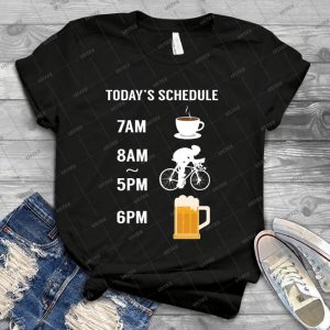 Today S Schedule Cycling Mountain Biking Funny Bike - Best Unisex Trending Handmade T-shirt Gift Idea For Men T-shirt For Woman