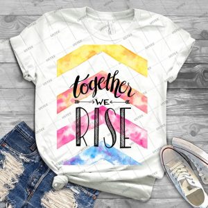 Together We Rise, #togetherwerise, 2018 Women S March - Best Unisex Trending Handmade T-shirt Gift Idea For Men T-shirt For Woman