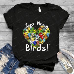 Too Many Birds Bird Squad 1 41 - Trending Shirt For Women Vintage Retro Tee For Men Kid's T-Shirt Handmade Shirt