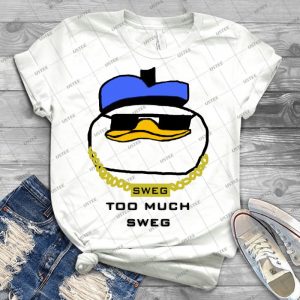 Too Much Sweg - Best Unisex Trending Handmade T-shirt Gift Idea For Men T-shirt For Woman