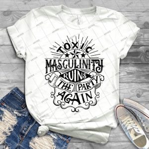 Toxic Masculinity Ruins The Party Again-My Favorite Murder - Gift Idea Shirt For Men Tee For Women Classic Retro Vintage Graphic T-Shirt