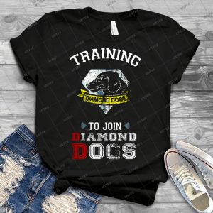 Training To Join Diamond Dogs 89 - Best Unisex Trending Handmade T-shirt Gift Idea For Men T-shirt For Woman