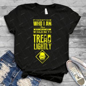 Tread Lightly 31 - Best Unisex Trending Handmade T-shirt Gift Idea For Men T-shirt For Woman