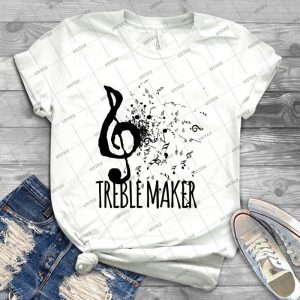 Treble Maker Music Pun 85 - Best Unisex Trending Handmade T-shirt Gift Idea For Men T-shirt For Woman