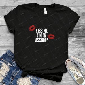 True Detective - Kiss Me, I M An Asshole 37 - Best Unisex Trending Handmade T-shirt Gift Idea For Men T-shirt For Woman