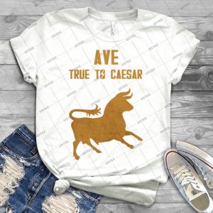 True To Caesar - Best Unisex Trending Handmade T-shirt Gift Idea For Men T-shirt For Woman