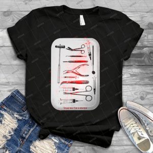 Trust Me I M A Doctor 2 62 - Best Unisex Trending Handmade T-shirt Gift Idea For Men T-shirt For Woman