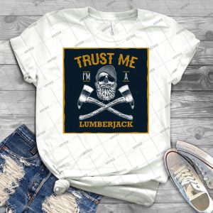 Trust Me I M A Lumberjack - Vintage Men's Shirt Tshirt For Women Classic Handmade Shirt Retro Graphic Tee