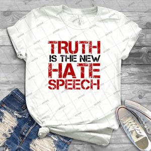 Truth Free Speech Political Offensive Liberty Freedom 20 - Best Unisex Trending Handmade T-shirt Gift Idea For Men T-shirt For Woman
