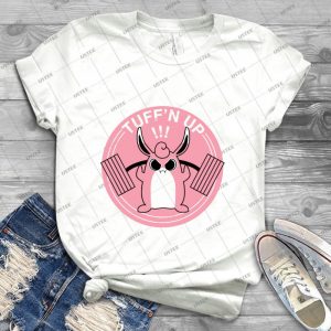 Tuff N Up - Best Unisex Trending Handmade T-shirt Gift Idea For Men T-shirt For Woman