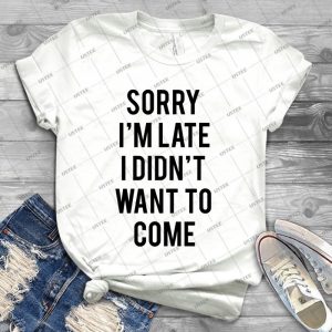 Tut Mir Leid, Ich Bin Spã¤t Ich Wollte Nicht Kommen - Vintage Men's Shirt Tshirt For Women Classic Handmade Shirt Retro Graphic Tee