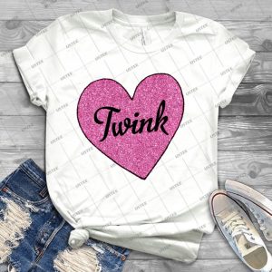 Twink T Shirt - Best Unisex Trending Handmade T-shirt Gift Idea For Men T-shirt For Woman