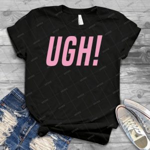 Ugh  T Shirt - Gift Idea Shirt For Men Tee For Women Classic Retro Vintage Graphic T-Shirt