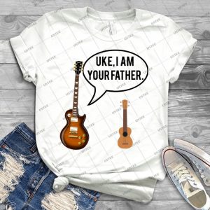 Uke Im Your Father - Best Unisex Trending Handmade T-shirt Gift Idea For Men T-shirt For Woman