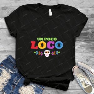 Un Poco Loco - Vintage Men's Shirt Tshirt For Women Classic Handmade Shirt Retro Graphic Tee