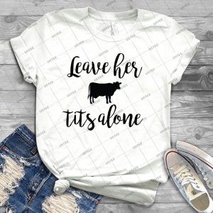 Vegan-Leave Her Tits Alone - Best Unisex Trending Handmade T-shirt Gift Idea For Men T-shirt For Woman