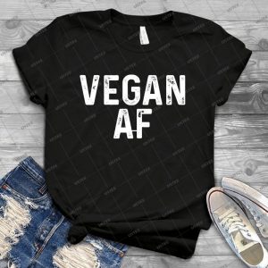 Vegan Af - Best Unisex Trending Handmade T-shirt Gift Idea For Men T-shirt For Woman