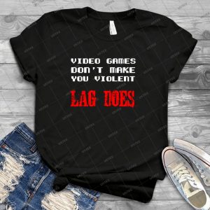 Video Games Don T Make You Violent - Vintage Men's Shirt Tshirt For Women Classic Handmade Shirt Retro Graphic Tee