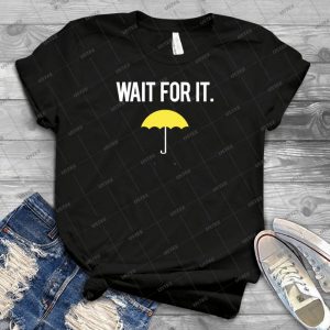 Wait For It- - Gift Idea Shirt For Men Tee For Women Classic Retro Vintage Graphic T-Shirt