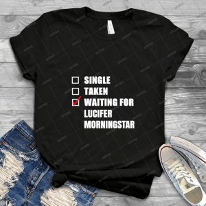 Waiting For Lucifer Morningstar - Gift Idea Shirt For Men Tee For Women Classic Retro Vintage Graphic T-Shirt