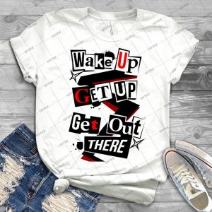 Wake Up Get Up Get Out There - Gift Idea Shirt For Men Tee For Women Classic Retro Vintage Graphic T-Shirt