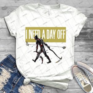Warframe I Need A Day Off - Best Unisex Trending Handmade T-shirt Gift Idea For Men T-shirt For Woman