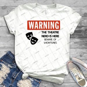 Warning Theatre Nerd - Vintage Men's Shirt Tshirt For Women Classic Handmade Shirt Retro Graphic Tee