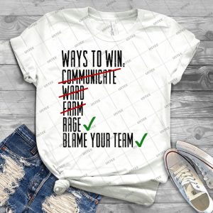 Ways To Win - Best Unisex Trending Handmade T-shirt Gift Idea For Men T-shirt For Woman