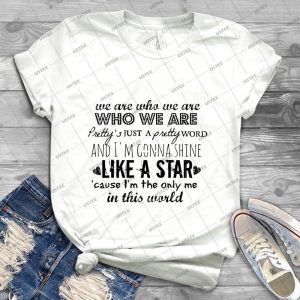 We Are Who We Are - Best Unisex Trending Handmade T-shirt Gift Idea For Men T-shirt For Woman