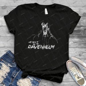 We Don T Go To Ravenholm - Light - - Best Unisex Trending Handmade T-shirt Gift Idea For Men T-shirt For Woman