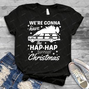 We Re Gonna Have The Hap Hap Happiest Christmas - Gift Idea Shirt For Men Tee For Women Classic Retro Vintage Graphic T-Shirt