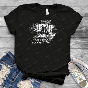 We Re In Normandy - Best Unisex Trending Handmade T-shirt Gift Idea For Men T-shirt For Woman
