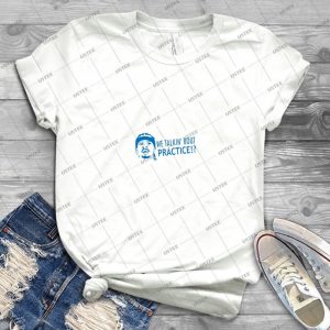 We Talkin Bout Practice - Gift Idea Shirt For Men Tee For Women Classic Retro Vintage Graphic T-Shirt