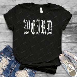 Weird T Shirt 78 - Trending Shirt For Women Vintage Retro Tee For Men Kid's T-Shirt Handmade Shirt