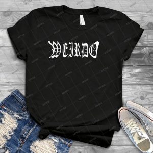 Weirdo Weird Strange Odd 87 - Trending Shirt For Women Vintage Retro Tee For Men Kid's T-Shirt Handmade Shirt