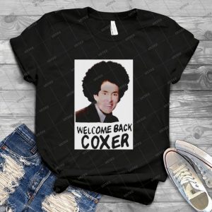 Welcome Back Cox - Trending Shirt For Women Vintage Retro Tee For Men Kid's T-Shirt Handmade Shirt
