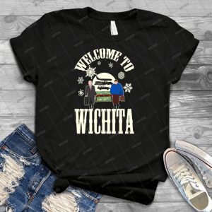 Welcome To Wichita - Best Unisex Trending Handmade T-shirt Gift Idea For Men T-shirt For Woman
