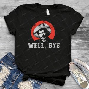Well, Bye In White Stencil 20 - Gift Idea Shirt For Men Tee For Women Classic Retro Vintage Graphic T-Shirt