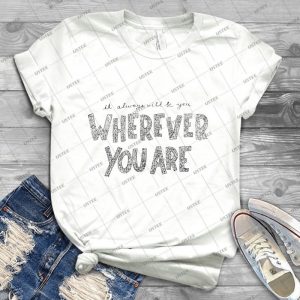 Wherever You Are-5sos - Best Unisex Trending Handmade T-shirt Gift Idea For Men T-shirt For Woman