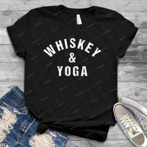 Whiskey And Yoga 93 - Best Unisex Trending Handmade T-shirt Gift Idea For Men T-shirt For Woman