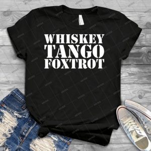 Whiskey Tango Foxtrot Wtf Military Phonetic Alphabet T Shirt - Best Unisex Trending Handmade T-shirt Gift Idea For Men T-shirt For Woman