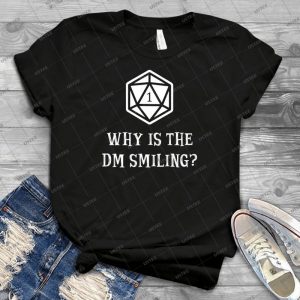 Why Is The Dm Smiling Dungeons & Dragons - White - - Gift Idea Shirt For Men Tee For Women Classic Retro Vintage Graphic T-Shirt