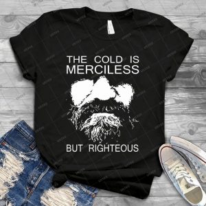 Wim Hof Method Inspired Design-The Cold Is Merciless But Rightous - Vintage Men's Shirt Tshirt For Women Classic Handmade Shirt Retro Graphic Tee