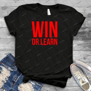 Win Or Learn 63 - Trending Shirt For Women Vintage Retro Tee For Men Kid's T-Shirt Handmade Shirt