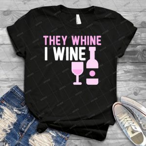 Wine - They Wine, I Wine 5 - Vintage Men's Shirt Tshirt For Women Classic Handmade Shirt Retro Graphic Tee