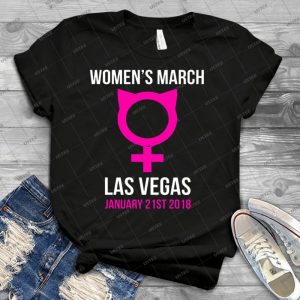 Women S March Pussyhat Shirt Las Vegas January 21st 2018 - Best Unisex Trending Handmade T-shirt Gift Idea For Men T-shirt For Woman