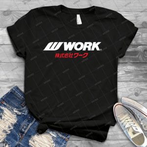 Work Wheels Japan - Best Unisex Trending Handmade T-shirt Gift Idea For Men T-shirt For Woman