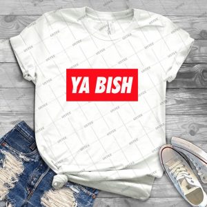 Ya Bish Typography 54 - Trending Shirt For Women Vintage Retro Tee For Men Kid's T-Shirt Handmade Shirt